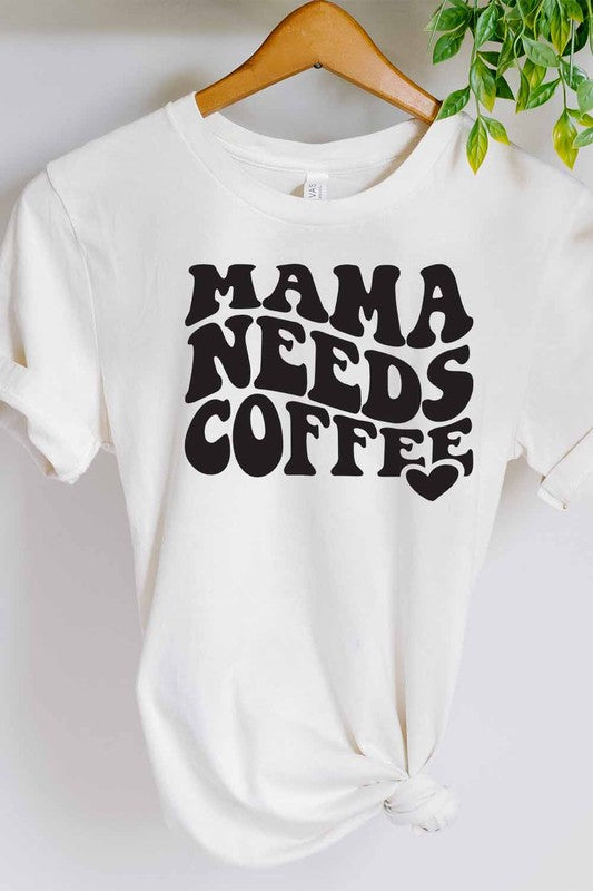 Mama Need Coffee Graphic Tee